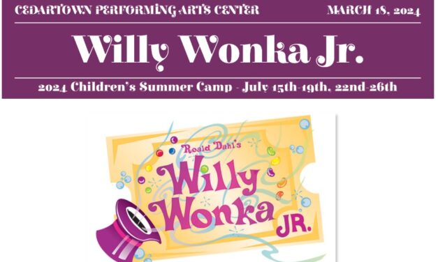 Cedartown Performing Arts Center to Host “Willy Wonka Jr” Summer Camp for Kids