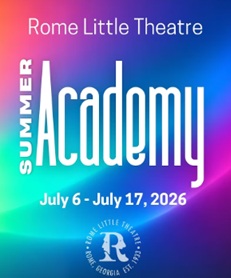 Rome Little Theatre Announces SUMMER ACADEMY registration is now open!