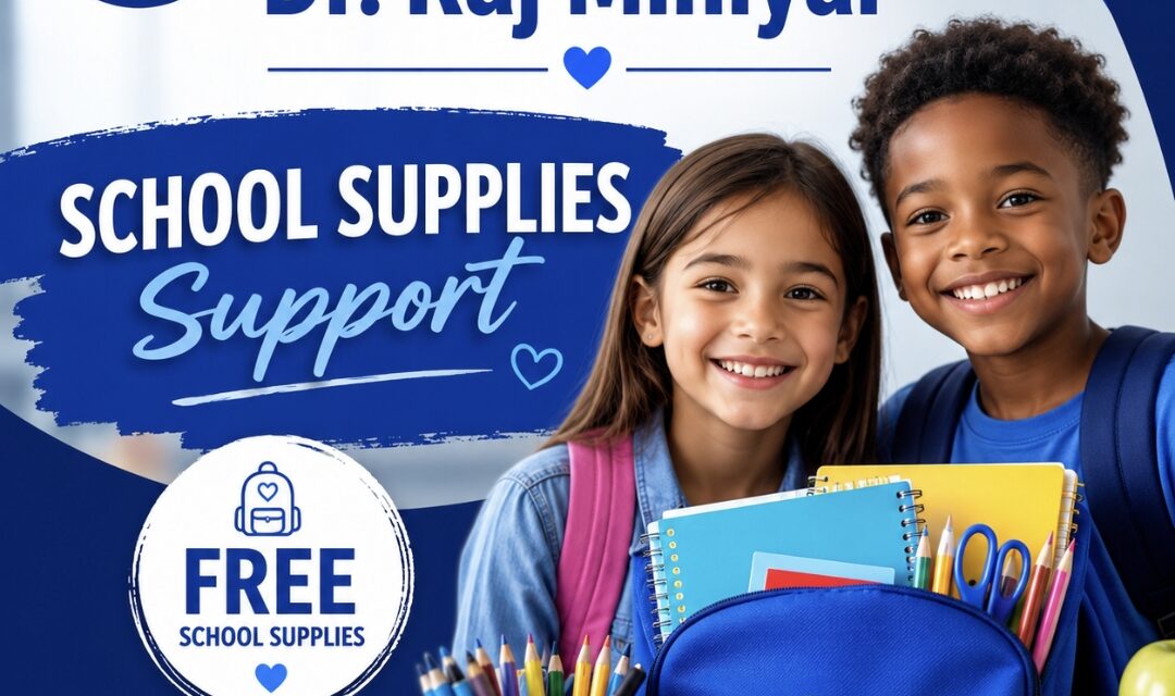 Dr. Raj Miniyar Announces Free Back-to-School Supplies for Families in Need